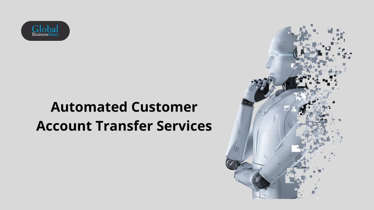 Automated Customer Account Transfer Services